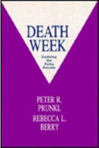 Death Week: Exploring the Dying Process