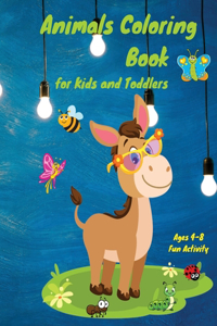 Animals Coloring Book for Kids and Toddlers Ages 4-8 Fun Activity