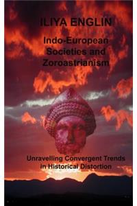 Indo-European Societies and Zoroastrianism