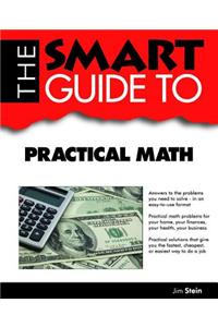 The Smart Guide to Practical Math