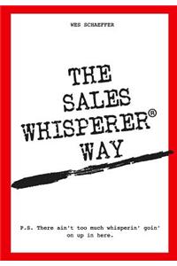 The Sales Whisperer Way