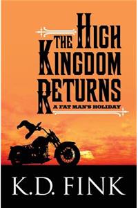 High Kingdom Returns