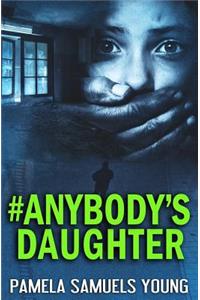 #anybody's Daughter