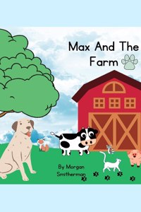Max And The Farm