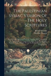 Palestinian Syriac Version Of The Holy Scriptures