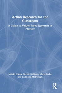 Action Research for the Classroom