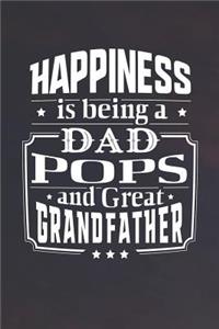 Happiness Is Being A Dad Pops & Great Grandfather