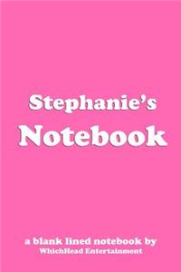 Stephanie's Notebook: a blank lined notebook by WhichHead Entertainment