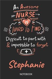 Stephanie - Notebook: Blank Personalized Customized Name Registered Nurse Notebook Journal Wide Ruled for Women. Nurse Quote Accessories / School Supplies / Graduation, R