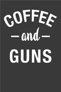 Coffee and Guns