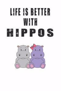 Life Is Better With Hippos