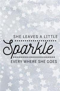 She Leaves a Little Sparkle Everywhere She Goes