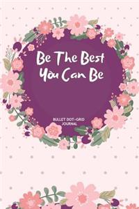 Be The Best You Can Be