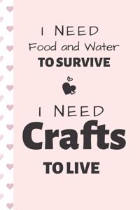 I Need Crafts To Live