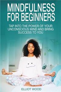 Mindfulness for beginners