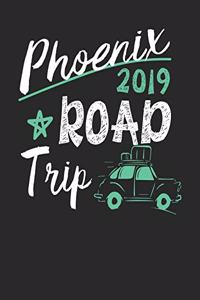 Phoenix Road Trip 2019: Phoenix Travel Journal- Phoenix Vacation Journal - 150 Pages 8x10 - Packing Check List - To Do Lists - Outfit Planner And Much More