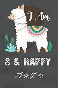 I AM 8 & Happy