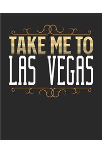 Take Me To Las Vegas