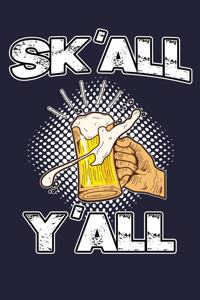 Sk'all Y'all