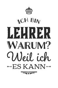 Lehrer weil ich es kann