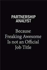 Partnership Analyst Because Freaking Awesome Is Not An Official Job Title