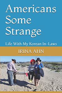 Americans Some Strange