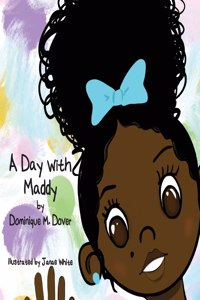 Day with Maddy