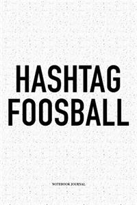 Hashtag Foosball