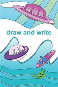 Aliens Go Surfing Draw and Write Book for Kids