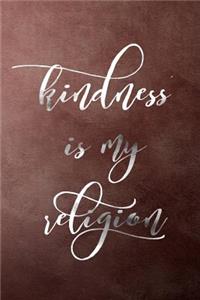 Kindness Is My Religion