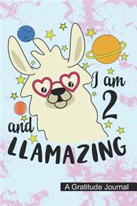 I Am 2 And Llamazing - A Gratitude Journal