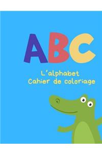 L'alphabet - Cahier de coloriage