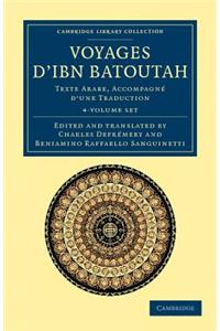 Voyages d'Ibn Batoutah 4 Volume Set