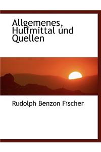 Allgemenes, Hulfmittal Und Quellen
