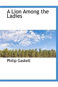 A Lion Among the Ladies
