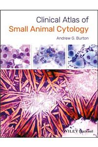 Clinical Atlas of Small Animal Cytology