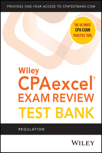 Wiley's CPA Jan 2022 Test Bank: Regulation (1-Year Access)