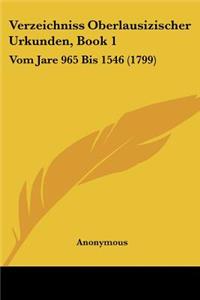 Verzeichniss Oberlausizischer Urkunden, Book 1