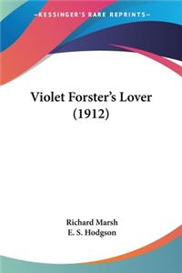 Violet Forster's Lover (1912)