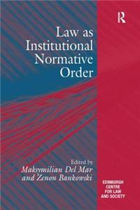 Law as Institutional Normative Order