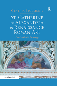 St. Catherine of Alexandria in Renaissance Roman Art