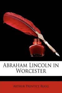Abraham Lincoln in Worcester
