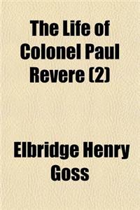 The Life of Colonel Paul Revere (2)