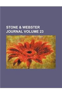 Stone & Webster Journal Volume 23