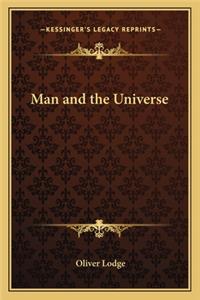 Man and the Universe