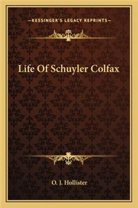 Life of Schuyler Colfax
