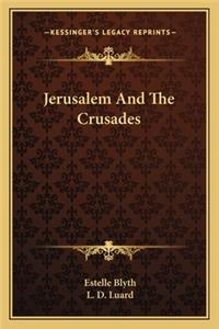 Jerusalem and the Crusades