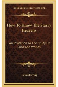 How to Know the Starry Heavens