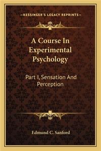 Course In Experimental Psychology