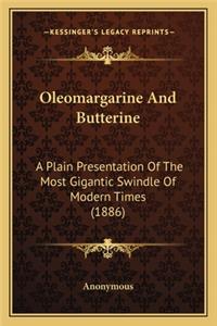 Oleomargarine And Butterine